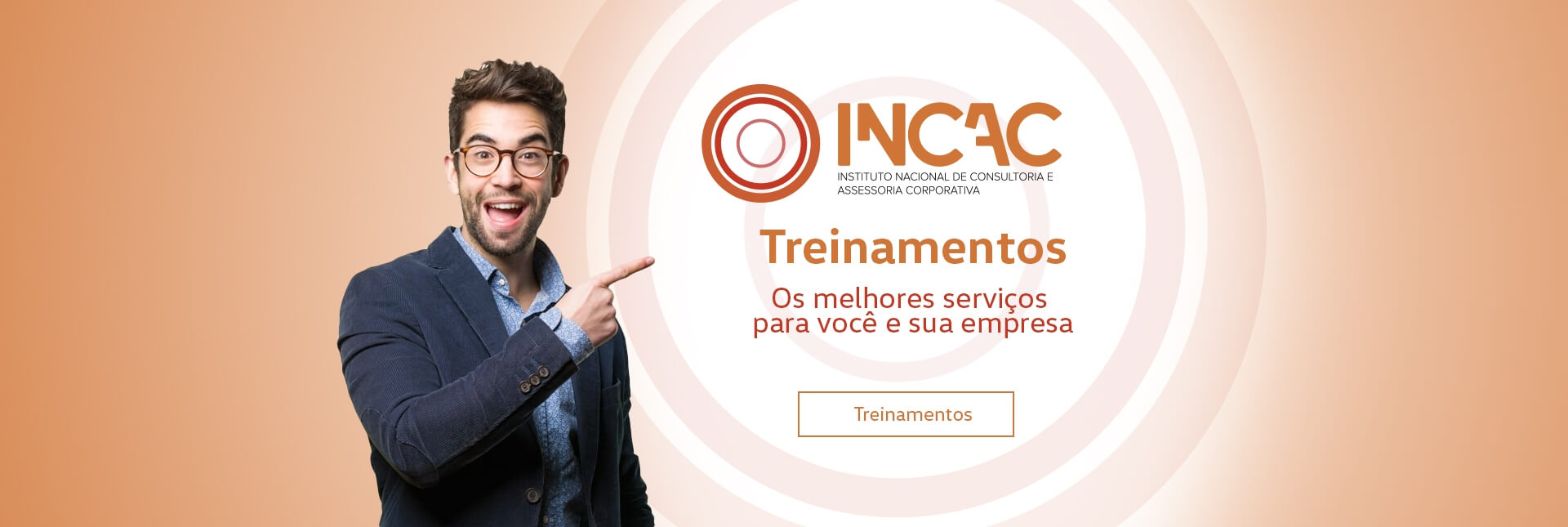 Treinamentos - INCAC  - Instituto Nacional de Consultoria e Acessoria Corporativa